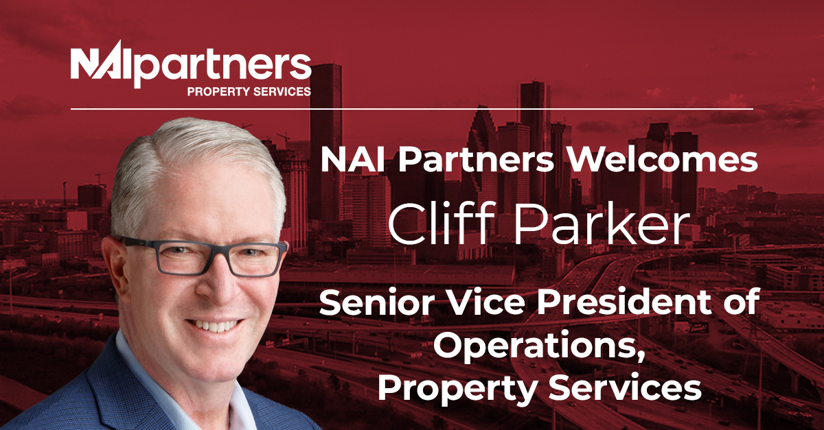 NAI Partners brings veteran property management leader Cliff Parker into the fold as Senior Vice President of Operations for its Property Services Division Partners Real Estate